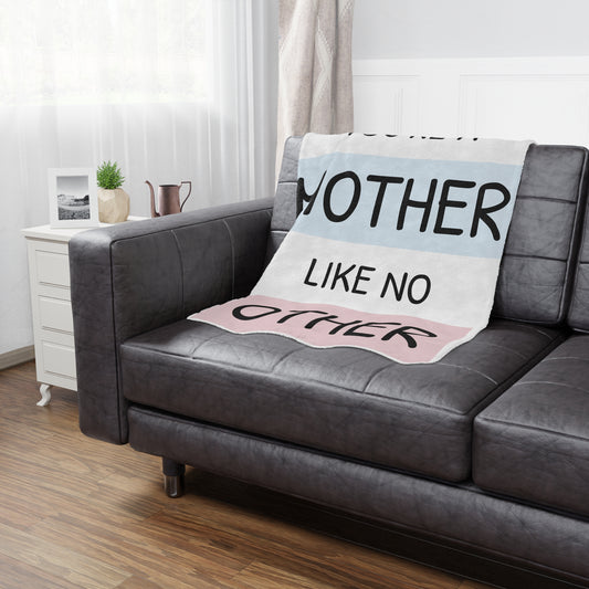 Mother's day "You're a Mother Like No Other Minky Blanket | Cozy Gift for Moms | Perfect for mother's day and Special Occasions